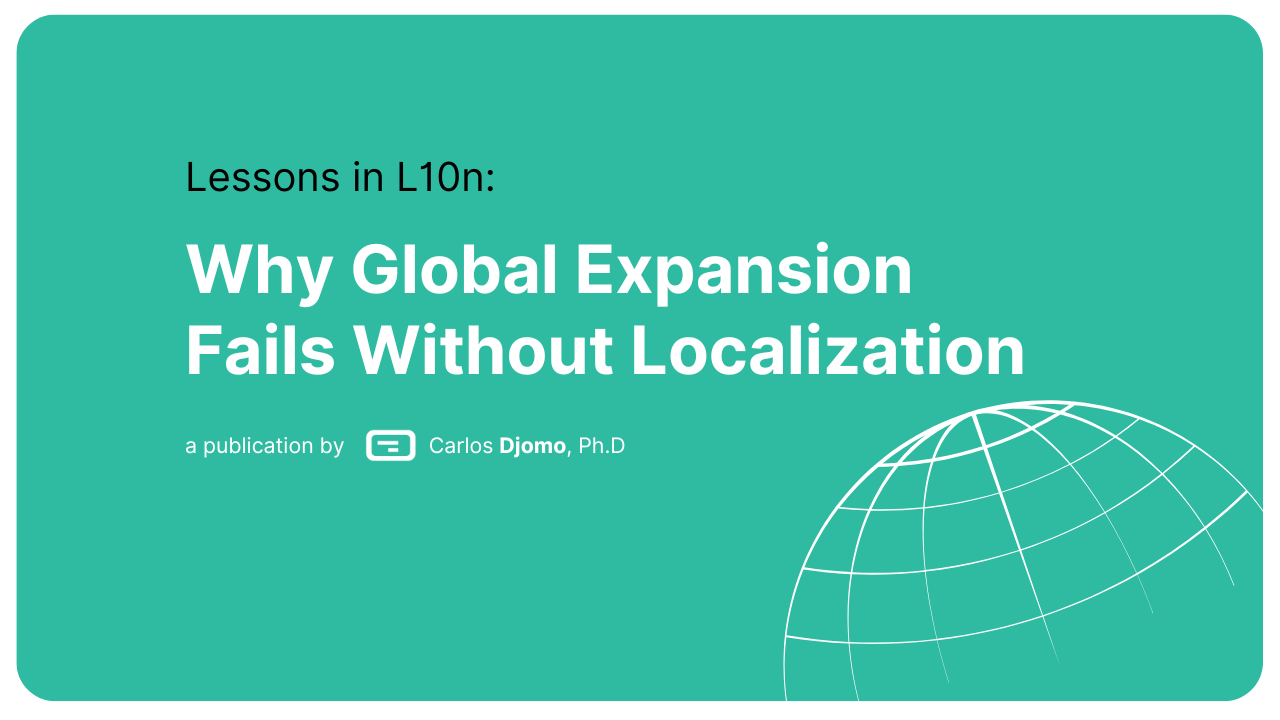Why Global Expansion Fails Without Localization, and How to Fix It